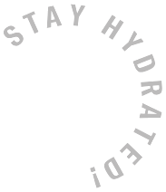 Stay hydrated!